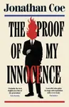 Proof of My Innocence - Jonathan Coe