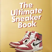 Sneaker Freaker. The Ultimate Sneaker Book. 40th Ed. - Simon Woods