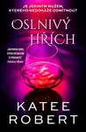 Oslnivý hřích - Katee Robert - e-kniha