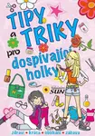Tipy a triky pro dospívající holky (Defekt)