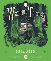 Warren Trinásty a šepkajúci les - Tania Del Rio