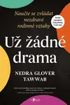 Už žádné drama - Nedra Gloverová Tawwabová - e-kniha