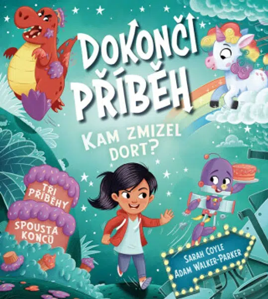 Dokonči příběh - Kam zmizel dort? - Sarah Coyle