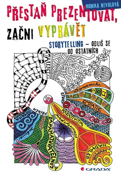 Přestaň prezentovat, začni vyprávět, Nevolová Monika