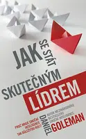 Jak se stát skutečným lídrem, Goleman Daniel