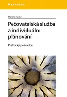 Pečovatelská služba a individuální plánování, Hauke Marcela