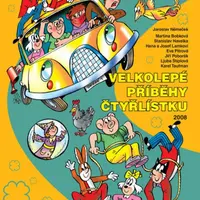 Velkolepé příběhy Čtyřlístku - Ljuba Štíplová, Hana Lamková, Stanislav Havelka, Josef Lamka, Martina Bobková, Jiří Poborák, Karel Taufman, Pitrová Eva