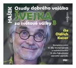 Osudy dobrého vojáka Švejka za světové války 3 (Jaroslav Hašek-Oldřich Kaiser) (2 MP3-CD)