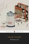 The Book of Tea - Kakuzó Okakura