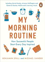 My Morning Routine - Benjamin Spall, Michael Xander