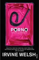 Porno - Irvine Welsh