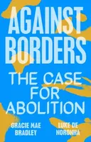 Against Borders - Gracie Mae Bradley, Luke de Noronha