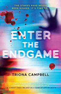 Enter the Endgame - Triona Campbell