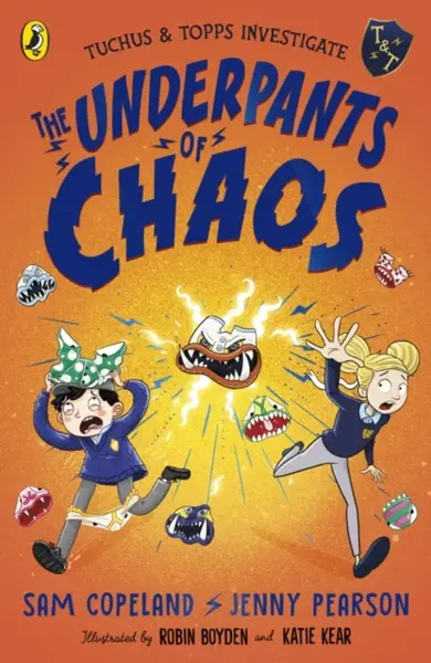 The Underpants of Chaos - Jenny Pearson, Copeland Sam