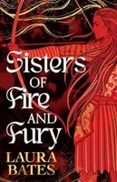 Sisters of Fire and Fury - Laura Bates