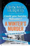 Could You Survive Midsomer? â€“ A Winter's Murder - Simon Brew