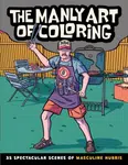 The Manly Art of Coloring - Callisto Publishing