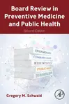 Board Review in Preventive Medicine and Public Health - Gregory M. Schwald