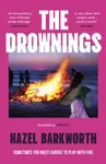 The Drownings - Hazel Barkworth