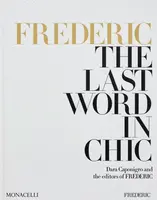 FREDERIC: The Last Word in Chic - Dara Caponigro