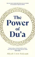 The Power of Du'a - Aliyah Umm Raiyaan