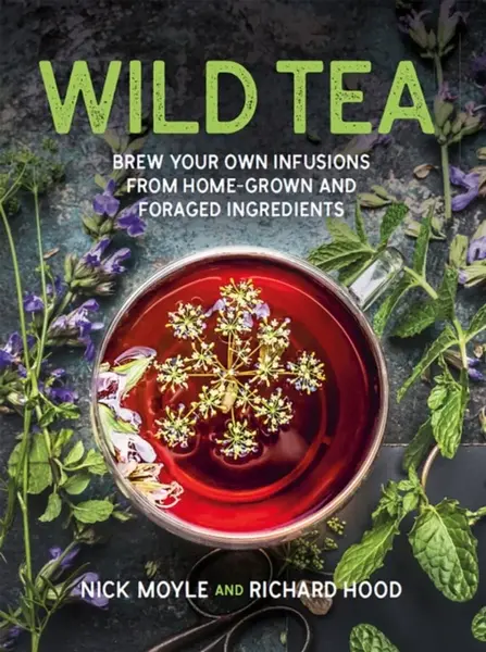 Wild Tea - Nick Moyle, Richard Hood