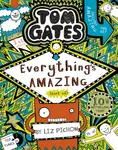 Tom Gates 3: Everything's Amazing (sort of) - Liz Pichon
