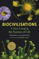 Biocivilisations - Predrag B. Slijepcevic