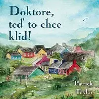 Otakar Brousek ml. – Taylor: Doktore, teď to chce klid! CD-MP3