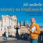 Jiří Anderle, Tomáš Černý – Zázraky na Hradčanech CD