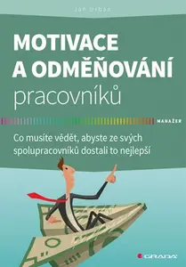 Kniha: Motivace a odměňování pracovníků od Urban Jan