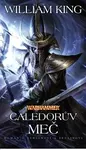 Warhammer Caledorův meč - William King