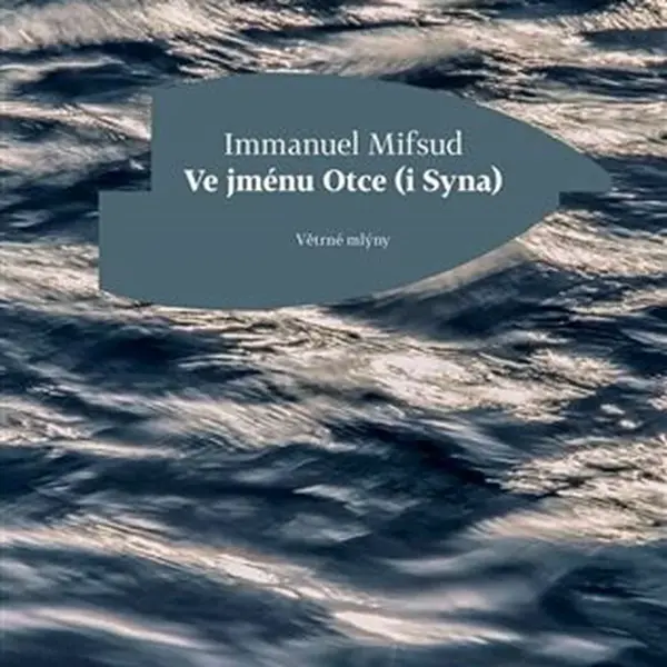 Ve jménu Otce (i Syna) - Immanuel  Mifsud