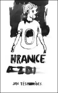 Hranice a zdi - Josef Bolf, Jan Těsnohlídek ml.