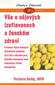Vše o sójových izoflavonech a ženském zdraví - Dolby Victoria