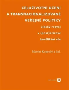 Celoživotní učení a transnacionalizované veřejné politiky - Martin Kopecký
