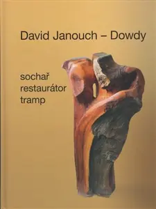 David Janouch - Dowdy - Ladislav Janouch