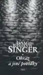 Obraz a jiné povídky - Isaac Bashevis Singer