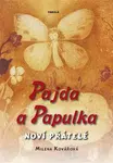 Pajda a Papulka - Markéta Kotková, Milena Kovářová