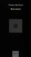 Rozrušení - Thomas Bernhard