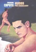 Hudba pro chameleóny - Truman Capote