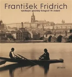 František Fridrich - Kateřina Bečková, Pavel Scheufler, Jiří Koliš
