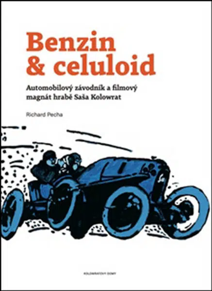 Benzin & celuloid - Richard Pecha