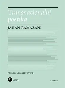 Transnacionální poetika - Jahan Ramazani