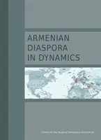 Armenian Diaspora in Dynamics - Sona Nersisyan, Ruben Karapetyan, Marta Mezhlumyan