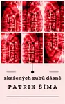 Zkažených zubů dásně - Patrik Šíma