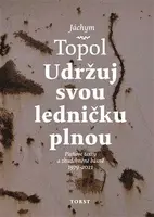 Udržuj svou ledničku plnou - Jáchym Topol, Petr Ferenc