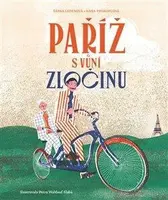 Paříž s vůní zločinu - Šárka Ledenová, Hana Prokopcová, Petra Slabá