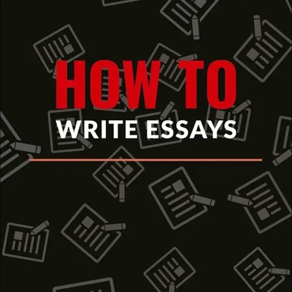 How to Write Essays