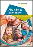 Aby nám tu bylo hezky